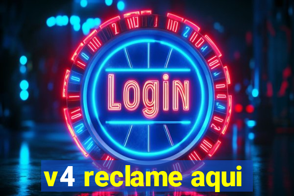 v4 reclame aqui